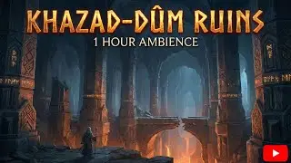 Khazad-d&ucirc;m Ruins Ambience - Lord of the Rings Music (1 Hour)