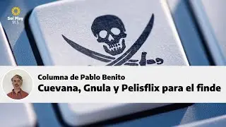 Cuevana, Gnula y Pelisflix para el finde | Columna de Pablo Benito