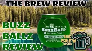 THE BREW REVIEW | BUZZ BALLZ FORBIDDEN APPLE