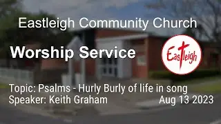 Psalms - Hurly Burly of life in song | Keith Graham - Eastleigh Community Church
