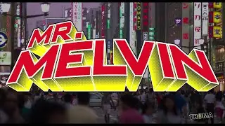 Mr. Melvin Trailer