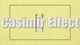 The Casimir Effect #VeritasiumContest