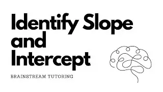 Identify Slope and Intercept
