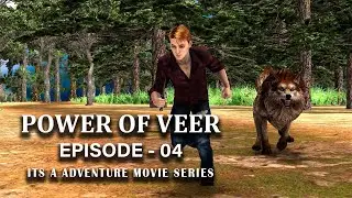 🔥 POWER OF VEER EPISODE - 04 | Full Hindi Action & Adventure Movie 2025 | Blockbuster Film | HD. 🔥