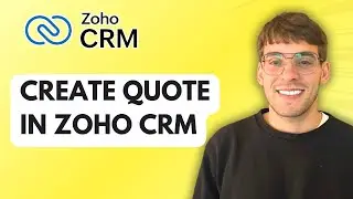 How to Create Quote in Zoho CRM [2026 Full Guide]