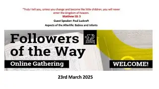 23rd Mar 2025 - Followers of the Way Service (Repost of the deleted video)