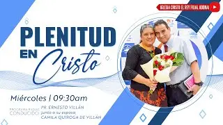 🔴En Vivo | PLENITUD EN CRISTO 🎙️📖 Junto al Pr. Ernesto Villán y su esposa Camila de Villán -14/1/26