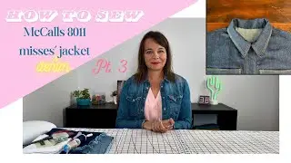 How to sew McCalls 8011 - misses' jacket - part 3