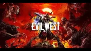 Evil West (Series X) Some More Progress - Preview Of Upcoming Playthrough