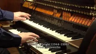 William Albright - Sweet Sixteenths (live concert)