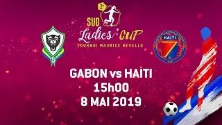 Sud Ladies Cup // Matchday 1 // GABON vs HAITI