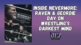 Inside Nevermore: Raven & Geordie Day on Wrestling&rsquo;s Darkest Mind