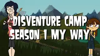Disventure Camp Season 1 My Way