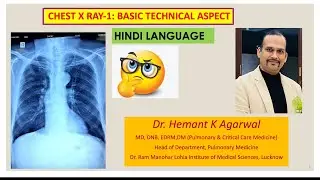 Radiology-Chest X Ray Basic-1 (HINDI)- Technical Aspect: PA,AP, Rotation, exposure  @dr.Hemant