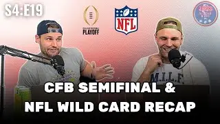 S4E19 CFP Semifinals & NFL Playoff Reactions; Portal Madness Has Taken Over