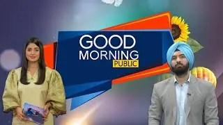 Good Morning Public | Soha Afzal Khan | Harmeet Singh | 3 May 2023 | Public News