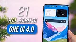 21 Tampilan One UI 4.0 yang BARU dan Berubah di Update Android 12 untuk HP Samsung