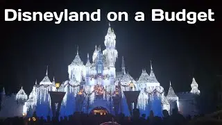 Disneyland on a Budget - 10 Tips to save money