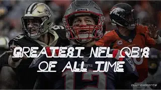 Greatest All Time NFL Quarterbacks (Top 5 with Highlights - Brady, Montana, Manning, Unitis, Brees)