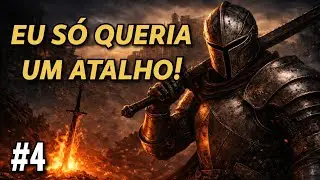 DARK SOULS 3 E O LEVEL DESIGN GENIAL: A BUSCA POR UM ATALHO | O CAMINHO DAS CINZAS #4