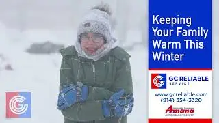 GC Reliable Service: Keeping Your Family Warm This Winter