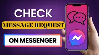 How to Check Message Request on Messenger 2025
