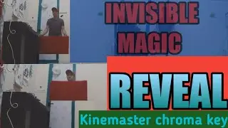 INVISIBLE MAGIC REVEAL/CHROMA KEY/KINEMASTER