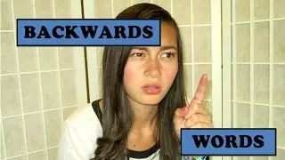 BACKWARDS WORDS CHALLENGE