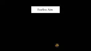 Aim Fearless Aim #aim🌈 #without💥 #motivation🌟 #inspiration✨