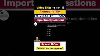Arunachal GK + Northeast Static GK= Important MCQs for APSSB & APPSC | ⚠️Don&rsquo;t Miss This!