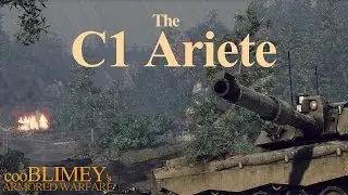 The C1 Ariete Tier 8 MBT in AW - cooBLIMEY's ARMORED WARFARE gameplay