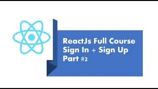 Sign In +Sign Up using ReactJS, NodeJS and MYSQL- PART #2