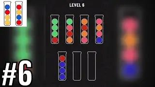 Ball Sort Puzzle Level 6 Gameplay Walkthrough