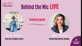 Behind The Mic Live! with G (Rock Star Speakers Coach) & Julie Brown (Networking Coach & Speaker)