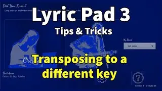Easy Tips to Transpose Songs Using Lyric Pad 3 - Step-by-Step Tutorial for Beginners