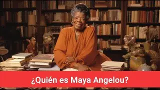 &iquest;Qui&eacute;n es Maya Angelou?