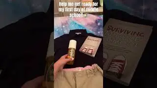Help me get ready for my first day of middle school!🏫