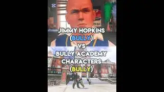 Jimmy Hopkins (Bully) vs Bully academy characters (Bully) #edit#viral#like#share#bully