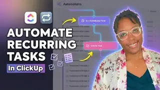 How to Automate Recurring Tasks Fast Using ClickUp Automation Tutorial