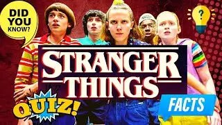 Quiz on Facts You Did Not Know About Stranger Things Cast | Trending Netflix Series