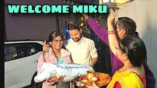 MIKU KA GRAND WELCOME || Twisha Narayan Vlogs 