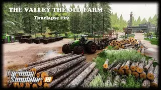 Cutting/transporting logs, selling manure, fertilising | The Valey The Old Farm | FS19 Timelapse #29
