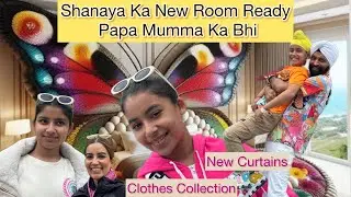 Shanaya Ka New Room Ready - Papa Mumma Ka Bhi, Clothes, Curtain | RS 1313 VLOGS | Ramneek Singh 1313