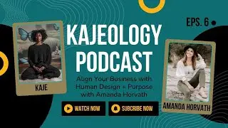 Ep. 6 Align Your Business with Human Design & Purpose | Amanda Horvath @Frequencyofself