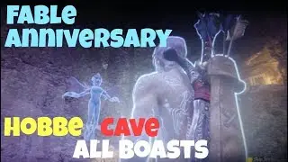 Fable Anniversary: Hobbe Cave (All Boasts)