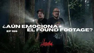 &iquest;A&uacute;n emociona el found footage? | Horrorama T11 Ep13