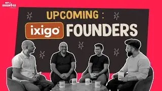 Building ixigo: Intent, Patience & Execution | Aloke Bajpai & Rajnish Kumar