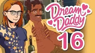 Dream Daddy - THIRD DATE WITH HUGO ~Asiago-Getter & Part 16~ (Dad Dating Simulator Indie Game)
