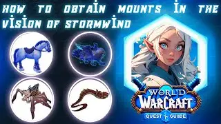 How to Obtain Mounts in the Horrific Vision of Stormwind | 4 Easy Mounts from Visions of Stormwind