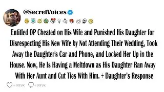 Entitled OP Cheated on His Wife and Punished His Daughter for Disrespecting His New Wife by Not A...